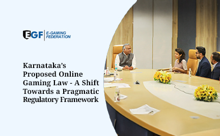 Karnataka’s Proposed Online Gaming Law - A Shift Towards a Pragmatic Regulatory Framework